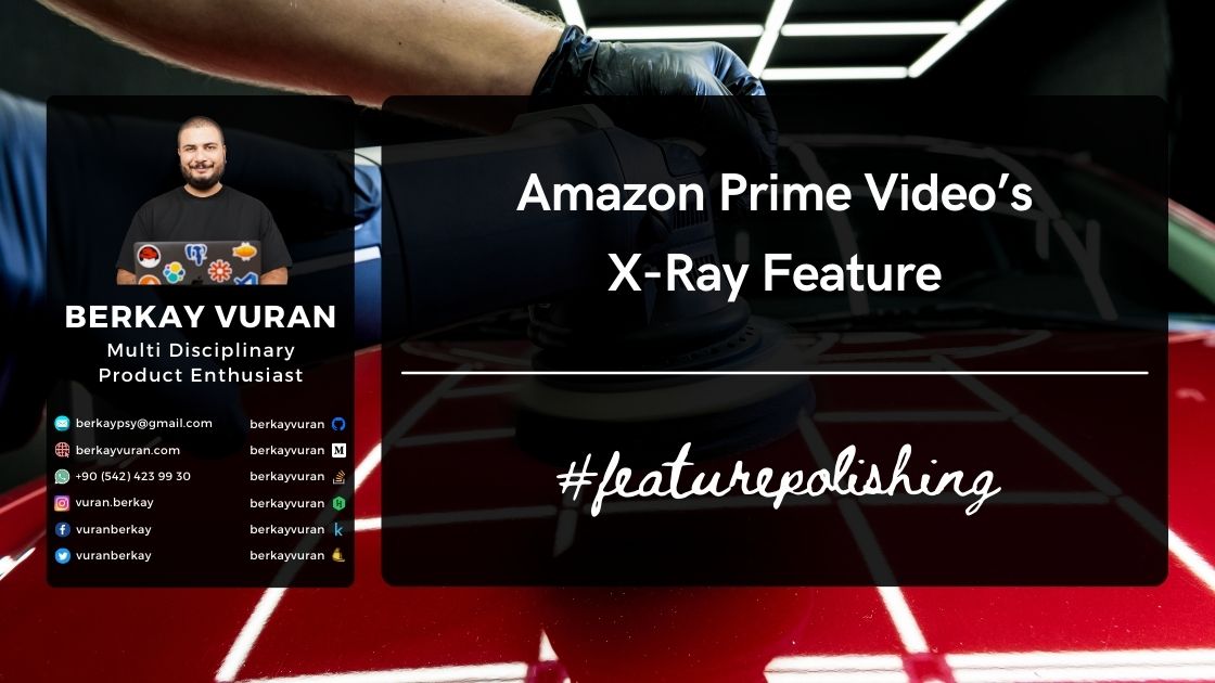 'Amazon Prime Video’s X-Ray Feature'