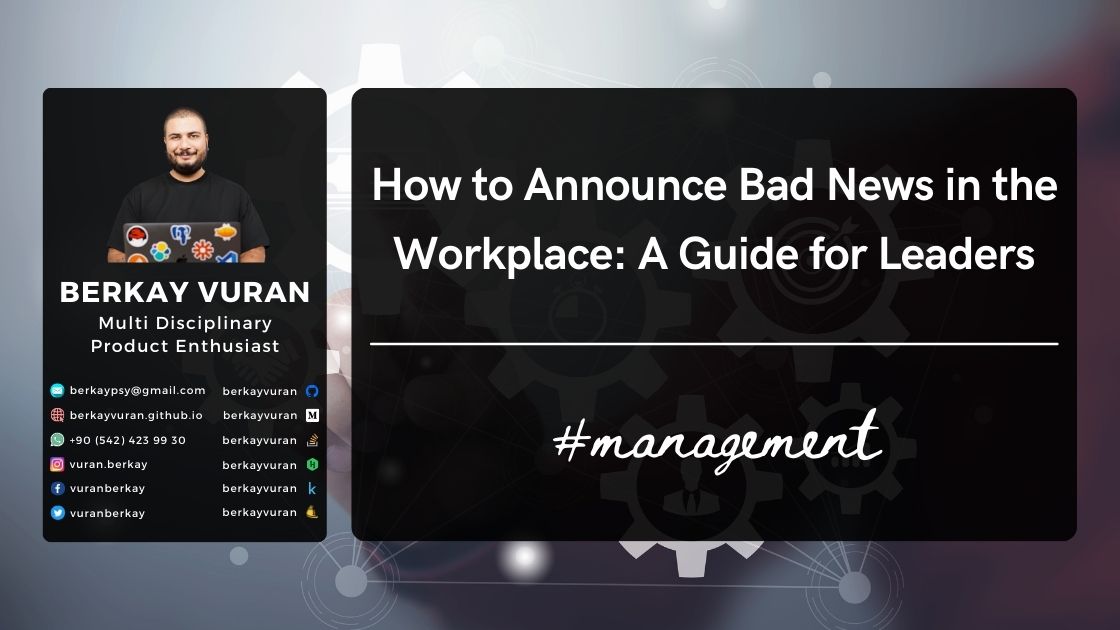 'How to Announce Bad News in the Workplace: A Guide for Leaders'