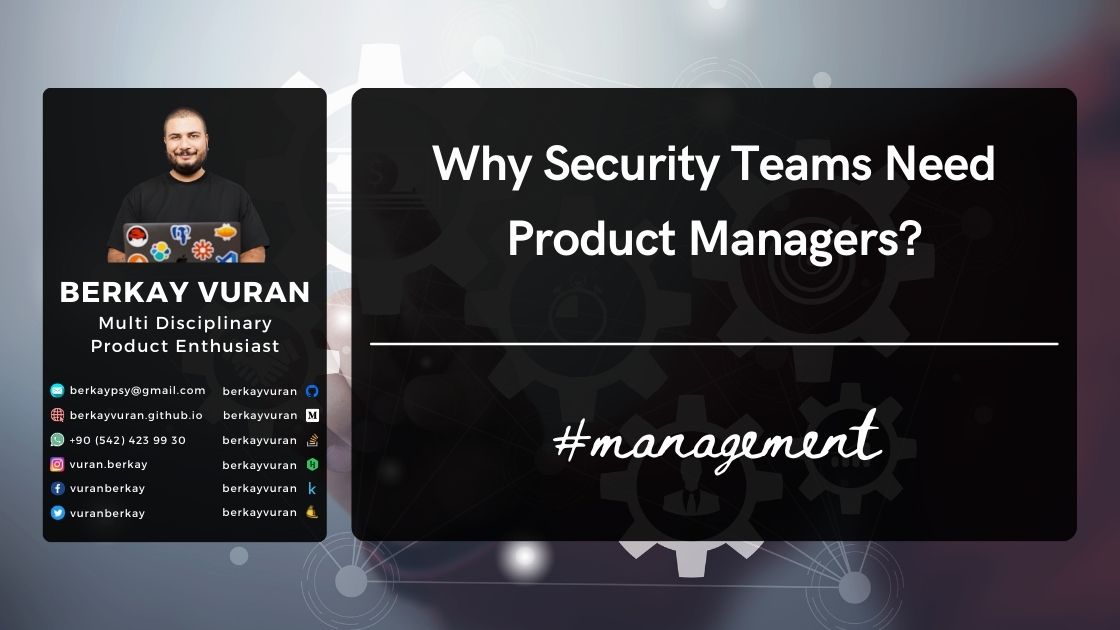 'Why Security Teams Need Product Managers?'