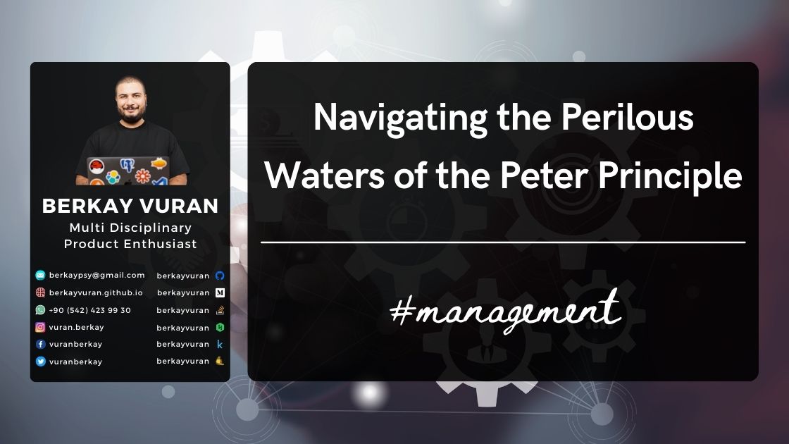 'Navigating the Perilous Waters of the Peter Principle'